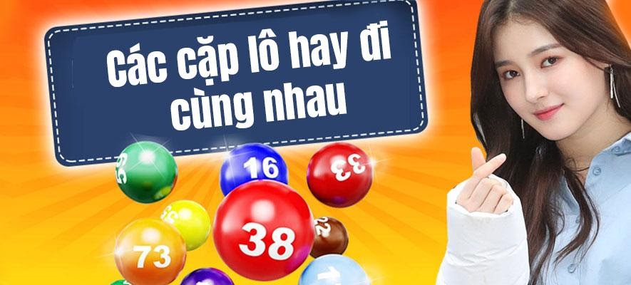 Cặp lô hay đi cùng nhau