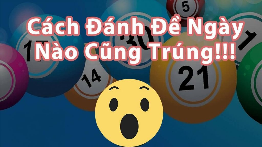 Đánh số đề ngày nào cũng trúng